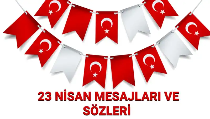 23 Nisan’da Sevdiklerinizi Mutlu Etmenin Yolu: Resimli Mesajlar!