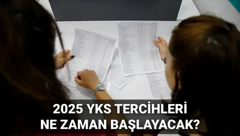 2025 YKS Üniversite Tercih Tarihleri ve Kılavuzu Yayınlandı mı?