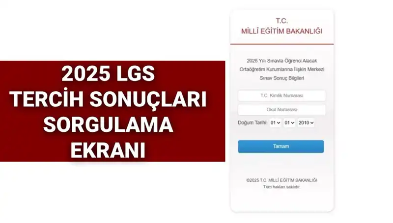 LGS Tercih Sonuçları Ne Zaman Açıklanacak? Sorgulama İpuçları