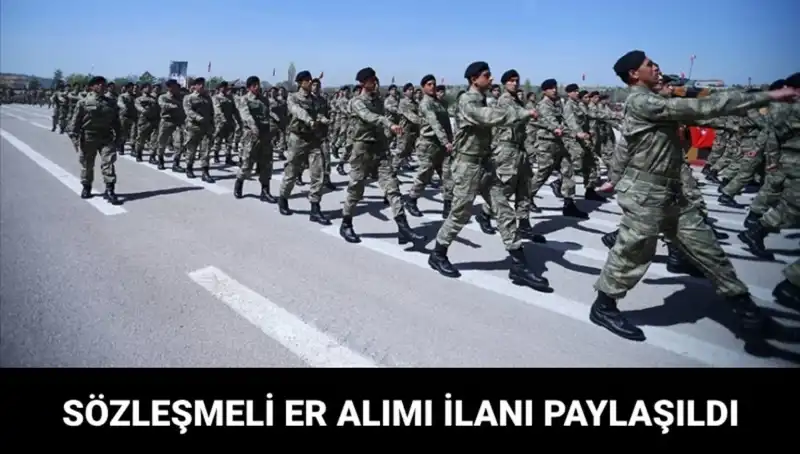 Kara Kuvvetleri Komutanlığı'ndan Sözleşmeli Er Alımı Duyurusu