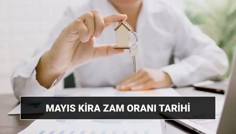 Mayıs 2025 Kira Zam Oranı Açıklanacak: Kritik Tarih ve Saat!