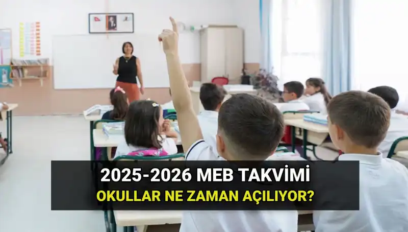 2025-2026 Eğitim Yılı Okul Tatil Tarihleri ve Başlangıç Takvimi