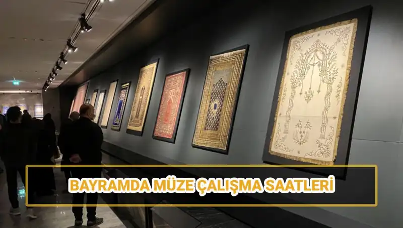 Ramazan Bayramı’nda Müzeler Açık mı? Açılış ve Kapanış Saatleri