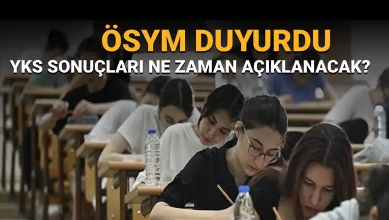 YKS Sonuçları Ne Zaman Açıklanacak? İşte Merakla Beklenen Tarih