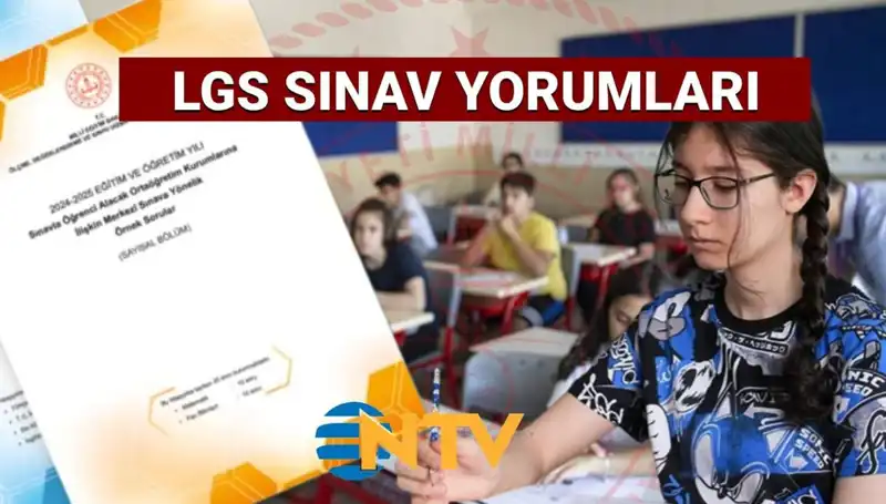 2025 LGS Sınavı Değerlendirmesi: Kolay mı Zor muydu?